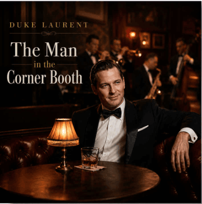 Duke Laurent album artwork for Man in the Corner Booth
